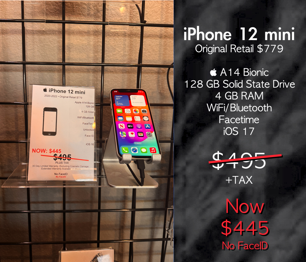 iPhone 12 mini Was: $495, Now: $445*