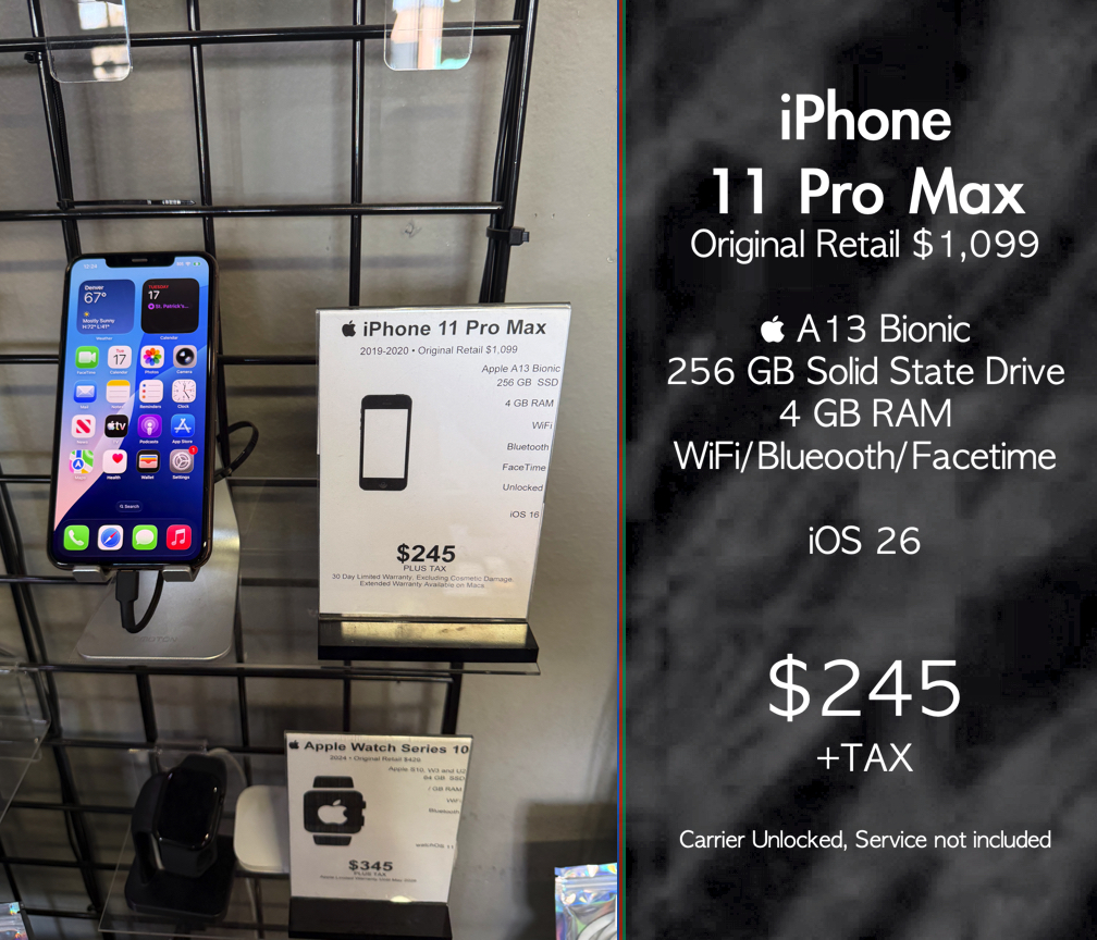 iPhone 11 Pro Max  “iPhone 11 Pro Max: Big screen, bigger vibes, tiny price — we got your back"